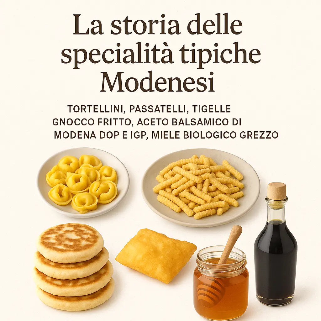 La storia delle specialità tipiche Modenesi Modena Food Boutique